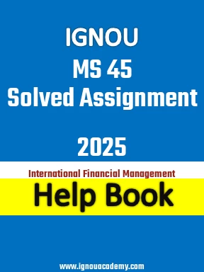 IGNOU MS 45 Solved Assignment 2025